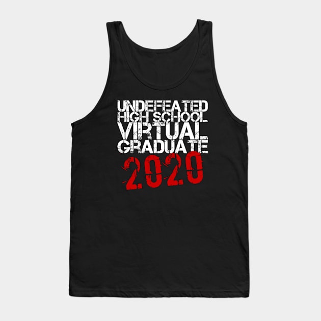 Undefeated High School Virtual Graduate 2020 (Graduation) Tank Top by Inspire Enclave